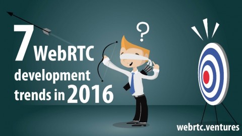 7 things to expect in WebRTC development in 2016