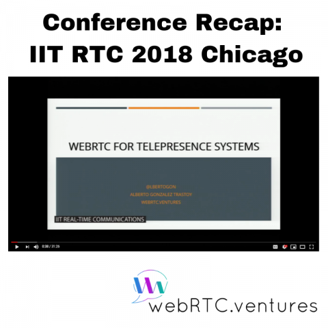 IIT RTC Conference Presentation: Using WebRTC for Telepresence Systems