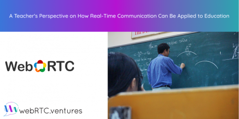 How Real-Time Communication Can Be Applied to Education