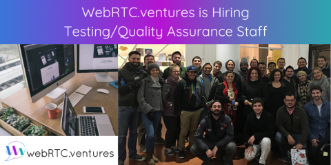 WebRTC.ventures is Hiring Testing/Quality Assurance Staff