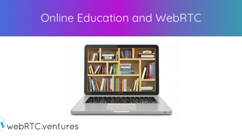 Online Education and WebRTC