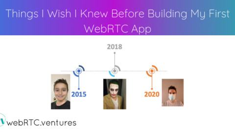 Things I Wish I Knew Before Building My First WebRTC App