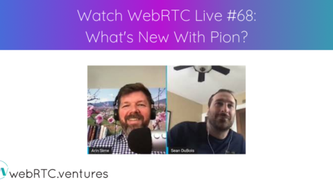 Watch WebRTC Live #68: What’s New With Pion?
