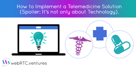 How to Implement a Telemedicine Solution