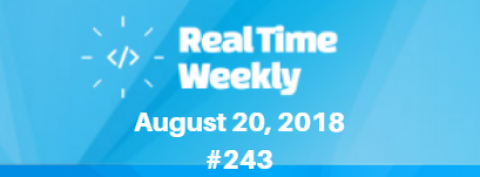 August 20th RealTimeWeekly #243