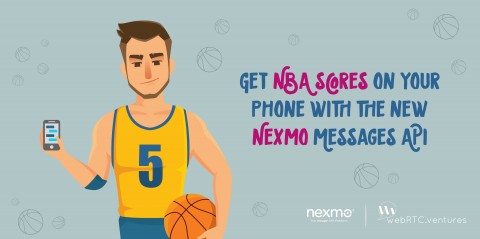 Get NBA Scores on your phone with the new Nexmo Messages API