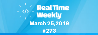 March 25th RealTimeWeekly #273