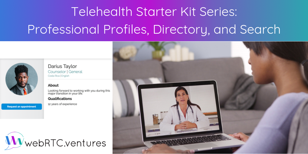 Telehealth Starter Kit Series: Professional Profiles, Directory, and Search