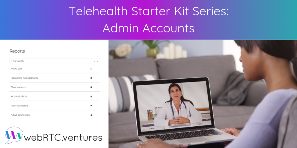 Telehealth Starter Kit Series: Admin Accounts