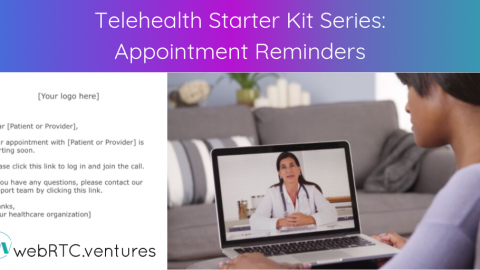 Telehealth Starter Kit Series: Appointment Reminders