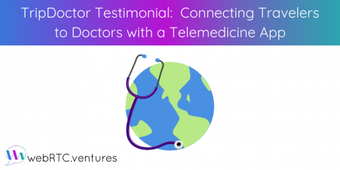 TripDoctor Testimonial: Connecting Travelers to Doctors with a Telemedicine App