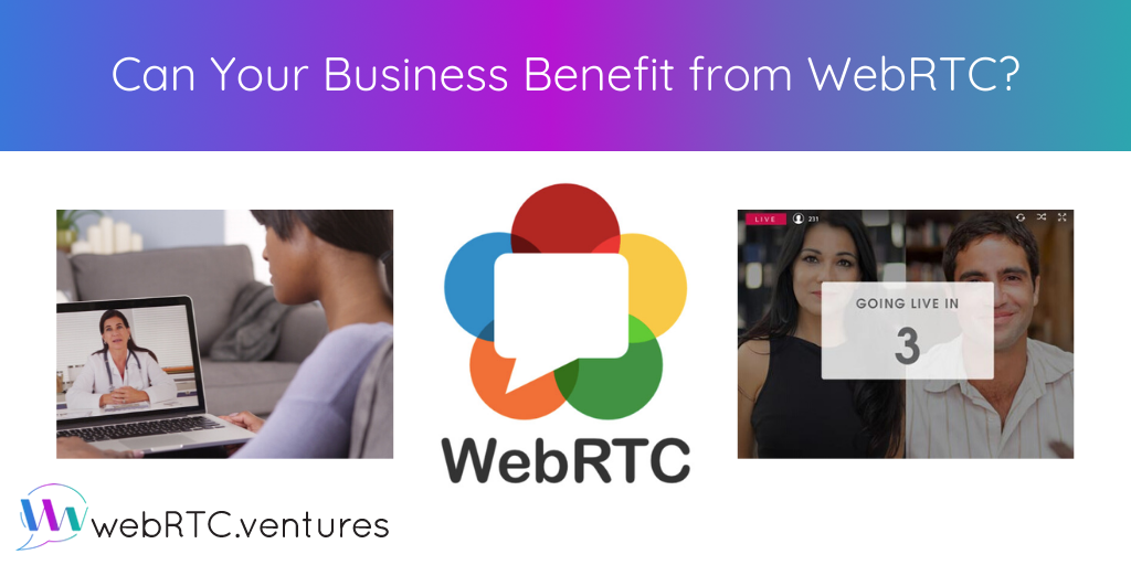 WebRTC brings numerous benefits to companies in all sorts of industries. How can WebRTC benefit you, your business, your employees, and your clients?