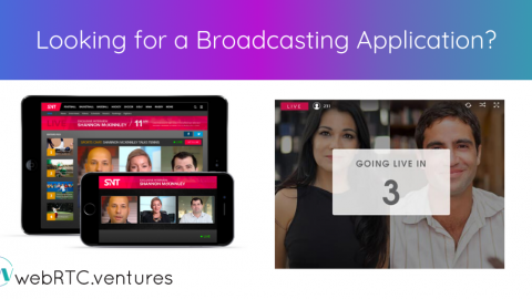 Looking for a Broadcasting Application?
