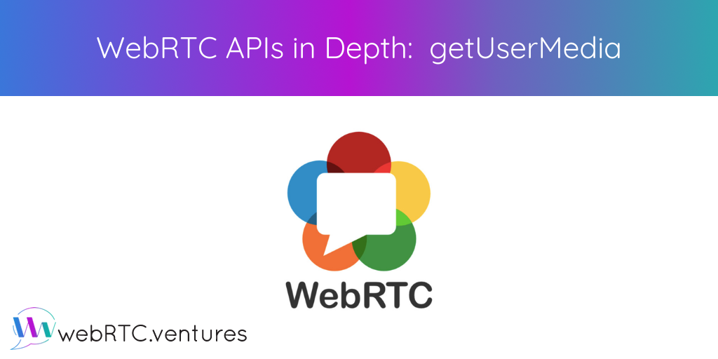 WebRTC consists of APIs that help establish a media session. Today we're looking at getUserMedia, which allows a browser to interact with the media devices.