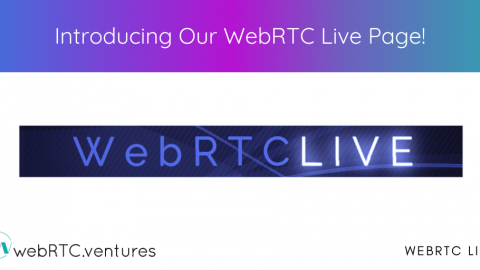 Introducing Our New WebRTC Live Page!