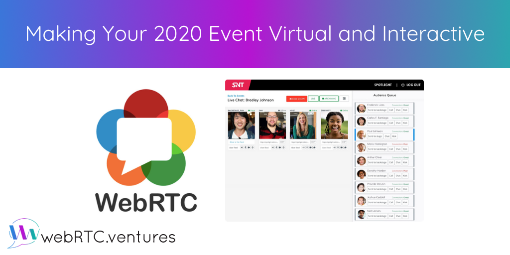 If you have an event planned for 2020, it's time to make it virtual and interactive! Let's create your custom interactive event broadcasting solution.