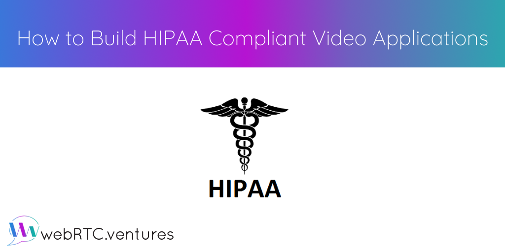 HIPAA compliance is not simple, and it’s more than just a technology problem. It will require coordinated work between your business, legal, healthcare and technology teams, as well as the support of vendors and contractors that you work with. Thankfully, WebRTC based video solutions allow you to build high quality video into your healthcare application while meeting HIPAA guidelines.