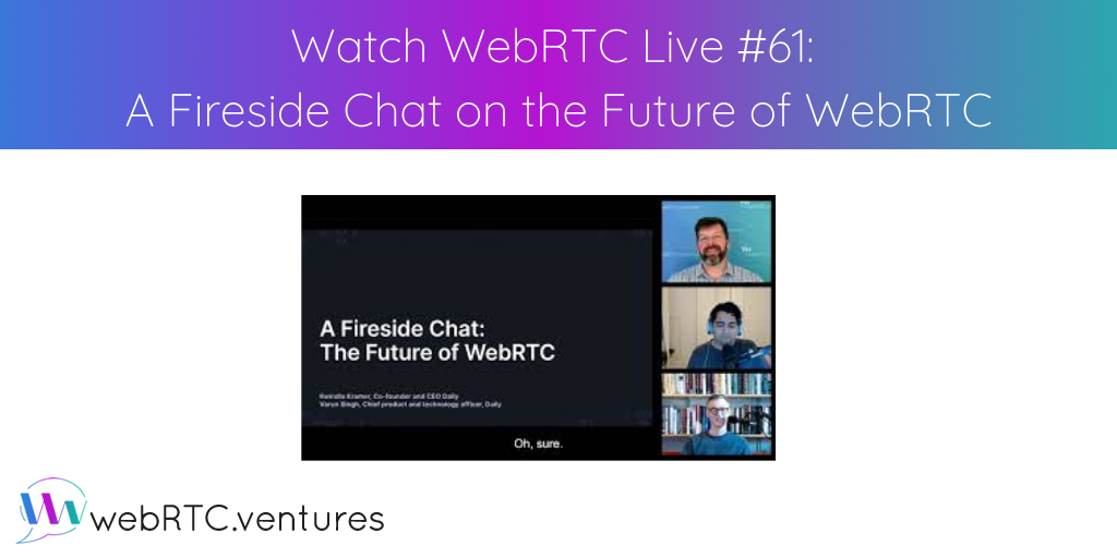 For our 61st episode of WebRTC Live, Arin welcomed Callstats.io founder Varun Singh to explore the future of WebRTC. Varun also shared a special announcement: he has joined Daily.co as Chief Product and Technology Officer. Daily Co-Founder Kwindla Kramer joined the conversation.