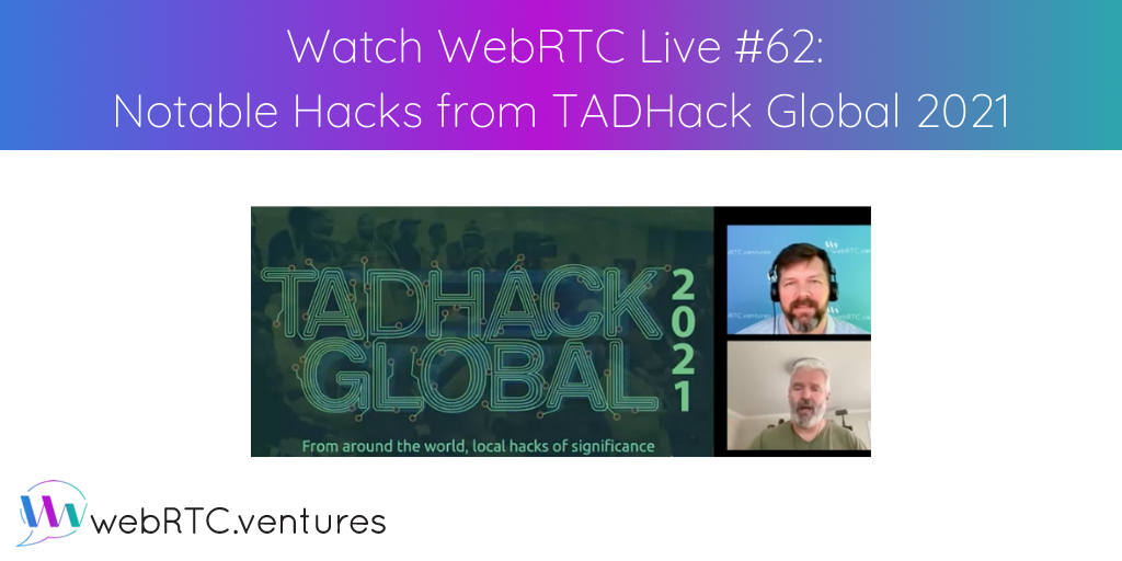 We concluded a great 2021 season of WebRTC Live by shining a light on the innovative telecommunication developers from around the world. We invited TADHack founder Alan Quayle to share his favorite hacks of TadHack Global 2021. Watch it here!