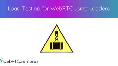 Load Testing for WebRTC using Loadero