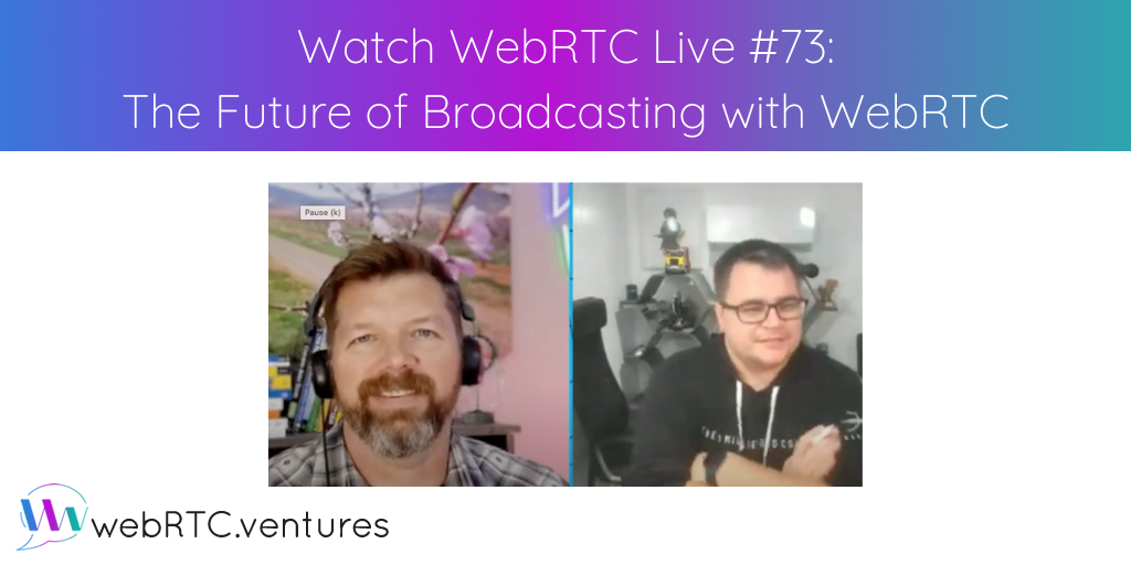 For our 73rd episode of WebRTC Live, Arin was joined by Dan Jenkins of Nimble Ape, CommCon and Broadcaster VC to explore the increasing role of WebRTC in broadcasting.